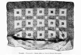 Tovaglie “Visconti” e “Layard” ideate dalla co. Cora di Brazzà Savorgnan (immagini tratte da: Chino Ermacora, Le merlettaie della regina, estratto dalla rivista “La Panarie”, anno VIII, n. 45, Udine, 1931, pp. 176,177).