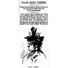 The New York Herald, 17 luglio 1895: “Maria Barberi è tranquilla. Impassibile di fronte alla condanna e alla prospettiva della morte – una sua immagine sarà messa in mostra”. Il New York Herald fu tra i giornali inizialmente ostili a Maria. Nell’articolo si legge che un ritratto di Maria sarebbe stato esposto in una galleria d’arte.